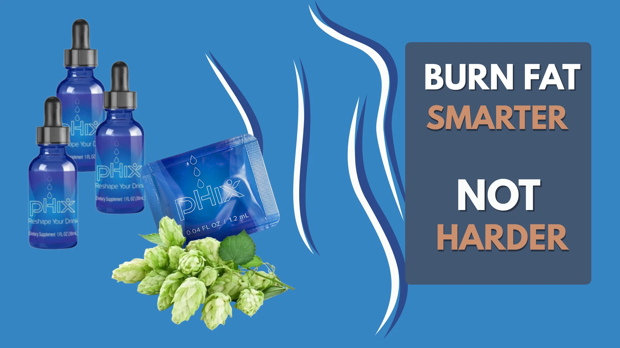 Burn Fat Smarter Not Harder with pHix Supplement Drops